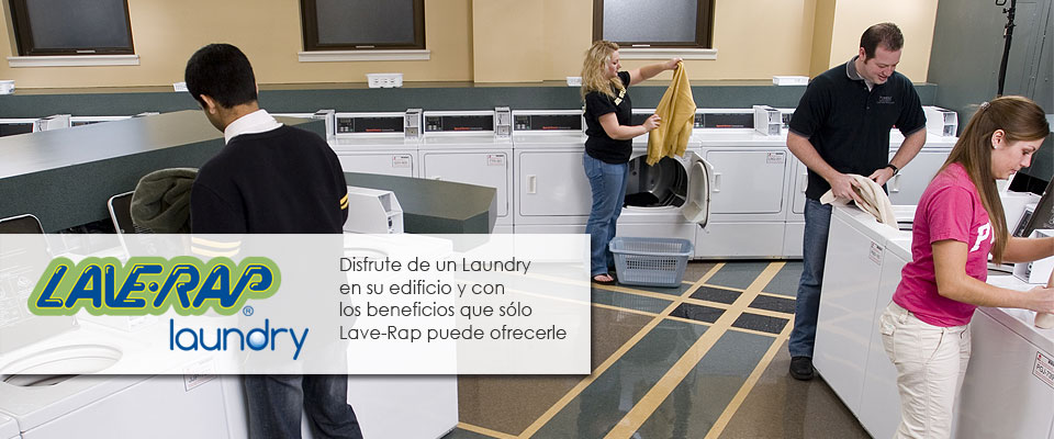 Disfrute de un Laundry en su edificio y con los beneficios que sólo Lave-Rap puede ofrecerle